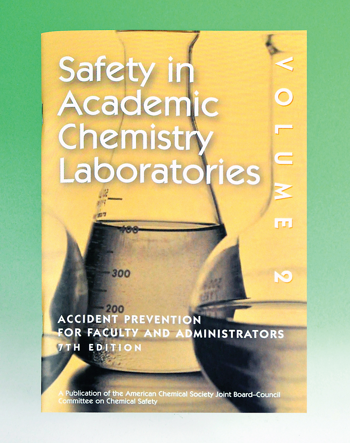 Safety in Academic Chemistry Laboratories ACS Resource Book