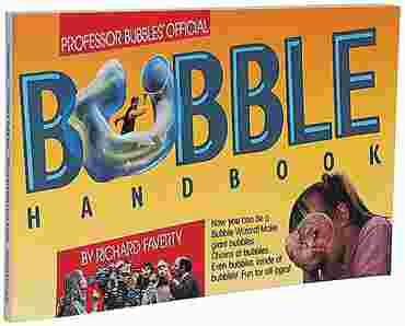 Professor Bubbles’ Official Bubble Handbook