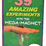 39 Amazing Experiments with the Mega-Magnet Book