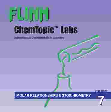 Flinn ChemTopic Labs™ Molar Relationships and Stoichiometry Lab Manual, Volume 7