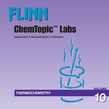 Flinn ChemTopic Labs™ Thermochemistry Lab Manual, Volume 10