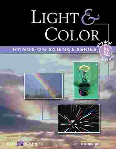 Light and Color Lab Activities and Experiments for Physical Science and Physics