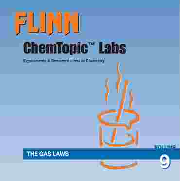 Flinn ChemTopic Labs™ The Gas Laws Lab Manual, Volume 9