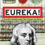 Eureka! Scientific Breakthroughs that Changed the World