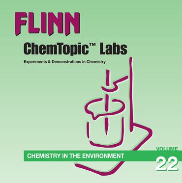 Flinn ChemTopic Labs™ Environmental Chemistry Lab Manual, Volume 22