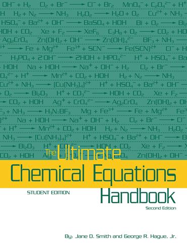 The Ultimate Chemical Equations Handbook Student Edition
