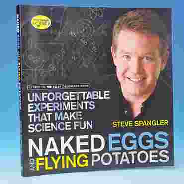 Naked Eggs and Flying Potatoes General Science Activity and Experiment Book