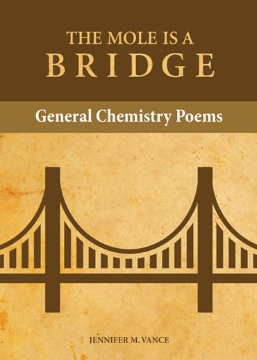 The Mole is a Bridge: General Chemistry Poems