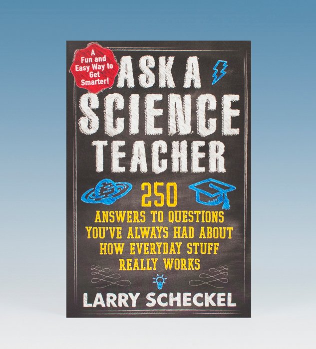 Ask a Science Teacher Book
