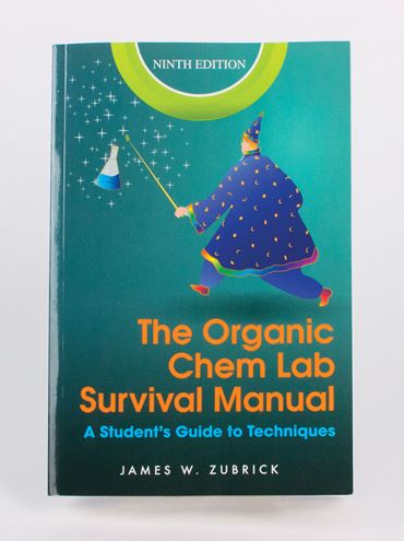 The Organic Chemistry Lab Survival Manual, 8th Edition