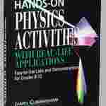 Hands-on Physics Activities with Real-Life Applications