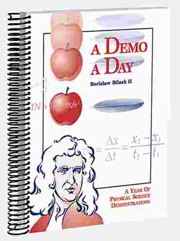 A Demo A Day for Physical Science Book of Demonstrations and Experiments