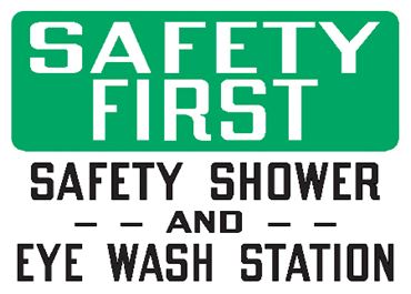 Safety Sign "Safety First: Safety Shower and Eye Wash Station"